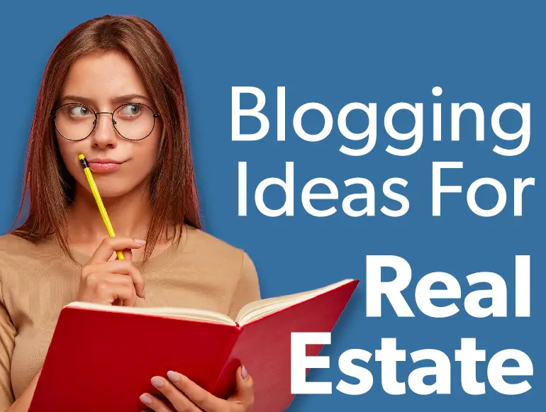 Content Ideas for a Real Estate Blog