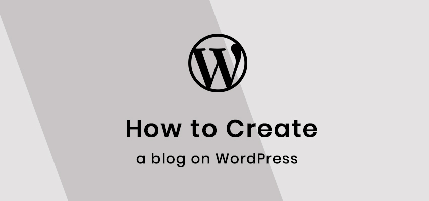 How To Make A WordPress Blog